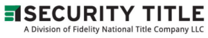 Security First Title Security Title, a division of Fidelity National Title Company LLC ...